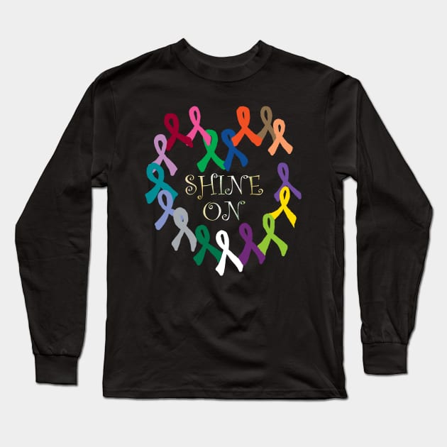 Cancer Awareness Ribbon Quote SHINE ON! Cure it All Support Ribbon Graphic Art Design Long Sleeve T-Shirt by tamdevo1